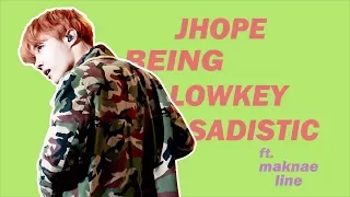 Jhope is lowkey Sadistic