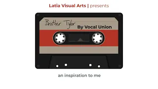 Brother Tylor by Vocal Union Acapella (Video Lyrics)