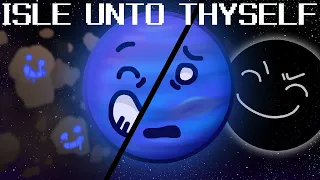 Isle Unto Thyself // Solarballs Neptune & Planet 9