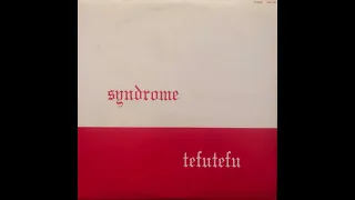 Syndrome - てふてふ (1988) | Japanese New Wave