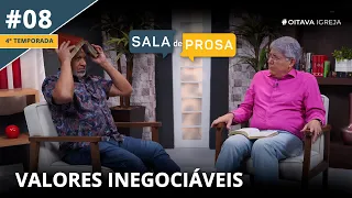 Valores inegociáveis | Sala de Prosa T4 • E08