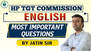 HP TGT Commission | English | Most Important Questions | By Jatin Sir