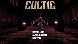 Cultic - Interlude (Extreme, 100% Secrets)