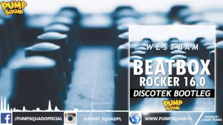 Westbam - Beatbox Rocker 16.0 (DISCOTEK Bootleg)