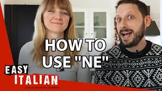 How to Use ''NE'': The Ultimate Guide | Easy Italian 105