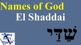 Names of God: El Shaddai