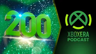 The XboxEra Podcast | LIVE | Episode 200 - "The Invasion"