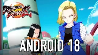 Dragon Ball FighterZ - PS4/XB1/PC - Android 18 (Character Intro Video)