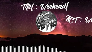 WhyAsk! - Weekend! (BassBoosted)