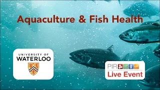 PIR Live Event - Aquaculture & Fish Health