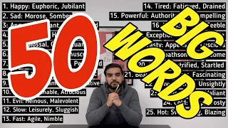 50 Ambitious (BIG) Words In One Video- Never Worry About Vocabulary Again!