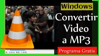 Cómo Convertir Video a mp3 con VLC Player