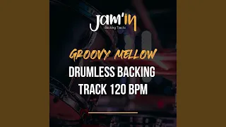 Groovy Mellow Drumless Backing Track 120 BPM