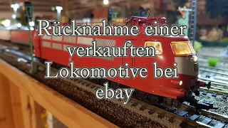 Rücknahme einer verkauften Lokomotive bei ebay