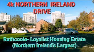 4k NORTHERN IRELAND DRIVE.  Rathcoole, Loyalist Estate (NI's  largest social housing estate)