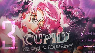 Demon Slayer S3! "Mitsuri" - Cupid [Edit/AMV] 💘