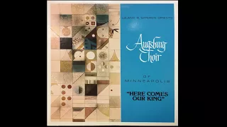 "O Sing With Gladness" - Augsburg Choir, Here Comes Our King, 1977-1978 Season