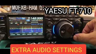 YAESU FT-710 Extra Audio Settings