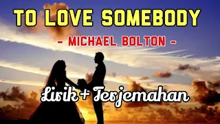 To love somebody - lirik terjemahan