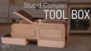 Stupid Complex Woodworking Tool Box