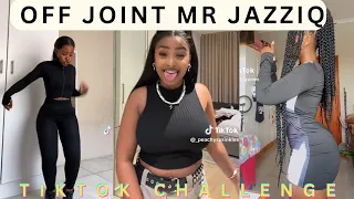 Off Joint Mr Jazziq Tiktok dance Challenge | SAMA28 | South African Dance | Official Rsa