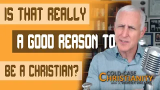 Why Are You A Christian?