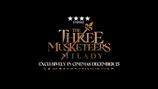 The Three Musketeers: Milady | Starring Eva Green | Exclusively In UK and Irish Cinemas December 15