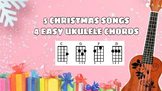 5 CHRISTMAS SONGS WITH 4 EASY UKULELE CHORDS | UKULELE TUTORIAL | PLAY ALONG |