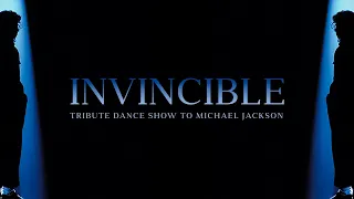 INVINCIBLE | Tribute dance show to Michael Jackson