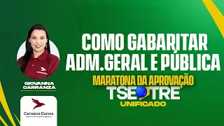 TSE/TRE UNIFICADO - Como gabaritar administração geral e Pública - Maratona da Aprovação