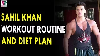 Sahil Khan Workout Routine & Diet Plan || Health Sutra - Best Health Tips