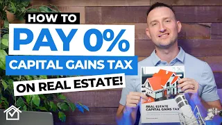 How To AVOID Capital Gains Tax On Real Estate | Pay 0% On Taxes LEGALLY!