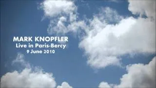 Mark Knopfler  - Live in Paris 2010 - 04 - Coyote  [Audio Only]