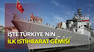 Milli İstihbarat Gemisi Ufuk Korveti Türkiye'nin Gözü Kulağı Olacak - TGRT Haber