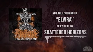 SHATTERED HORIZONS - ELVIRA [SINGLE] (2016) SW EXCLUSIVE