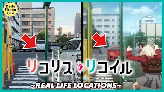 Lycoris Recoil Locations in Real-Life 【リコリスリコイル 聖地巡礼】