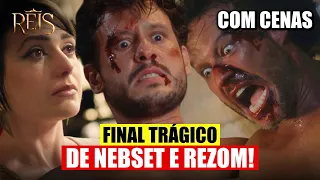 REIS: A DECADÊNCIA - FINAL TRÁGICO DE NEBSET E REZOM! SALOMÃO DESCOBRE TUDO! | RESUMO FINAL