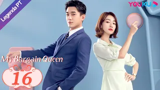 (Legenda PT-BR) MINHA RAINHA DA BARGANHA EP16 | Lin Gengxin/Wu Jinyan | ROMANCE | YOUKU