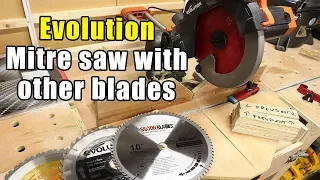 Evolution mitre saw with none Evolution blades plus cross cut blade test