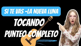 tocando Si te vas en la guitarra- LA NUEVA LUNA (punteo)