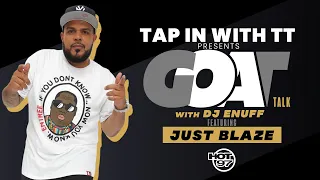 Just Blaze On Roc-A-Fella Days, Battle vs Swizz Beatz, + Exhibit C | GOAT Talk w/ DJ Enuff