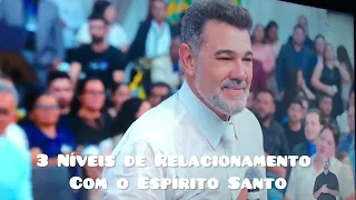 3 Níveis de Relacionamento com o ESPÍRITO SANTO Com Pastor Marco