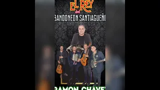 RAMÓN CHÁVEZ " EL REY DEL BANDONEÓN SANTIAGUEÑO" En vivo averias #audio