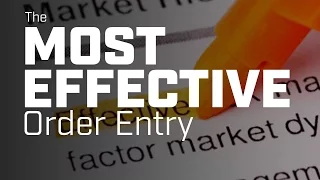 Trading Quick Tip: The Most Effective Order Entry