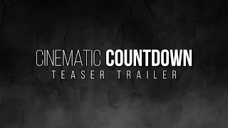 Action Cinematic Countdown Teaser Trailer | Cinematic Music