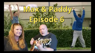 Max and Paddy's Road to Nowhere: Episode 6 (Reaction)