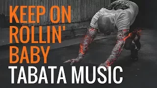 Rollin' - TABATA MIX | 🔥🔥 You know what time it is! 🔥🔥