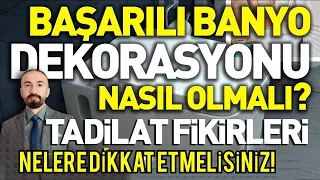 BANYO DEKORASYONU NASIL OLMALI |  BANYO YENİLEME FİKİRLERİ | BANYO TADİLATI | BANYO DEKORASYONU