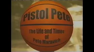 Pistol Pete - the Life and Times of Pete Maravich HD