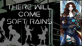 'There Will Come Soft Rains' - Ray Bradbury || SciFi Short Story